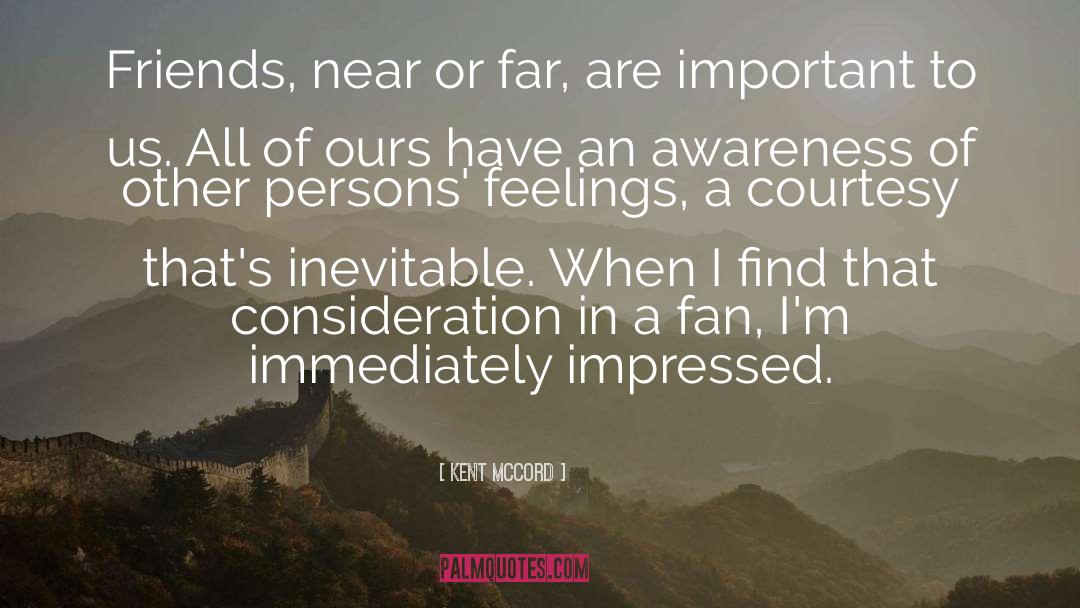 Awareness Of Others quotes by Kent McCord