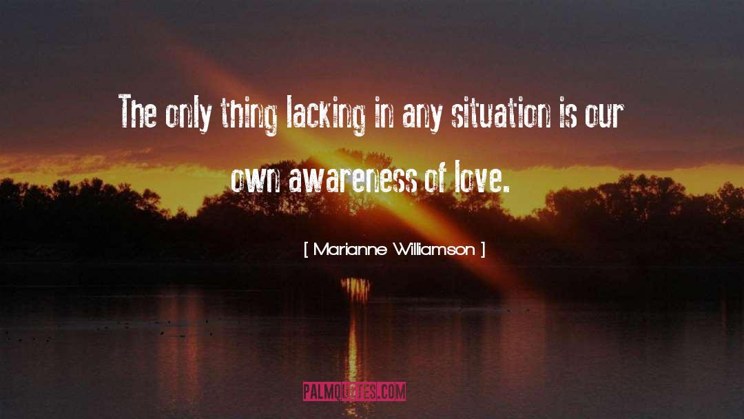 Awareness quotes by Marianne Williamson