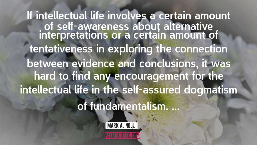 Awareness quotes by Mark A. Noll