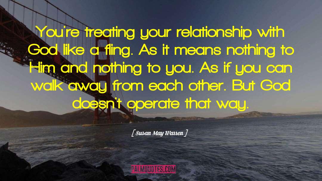 Away From Each Other quotes by Susan May Warren