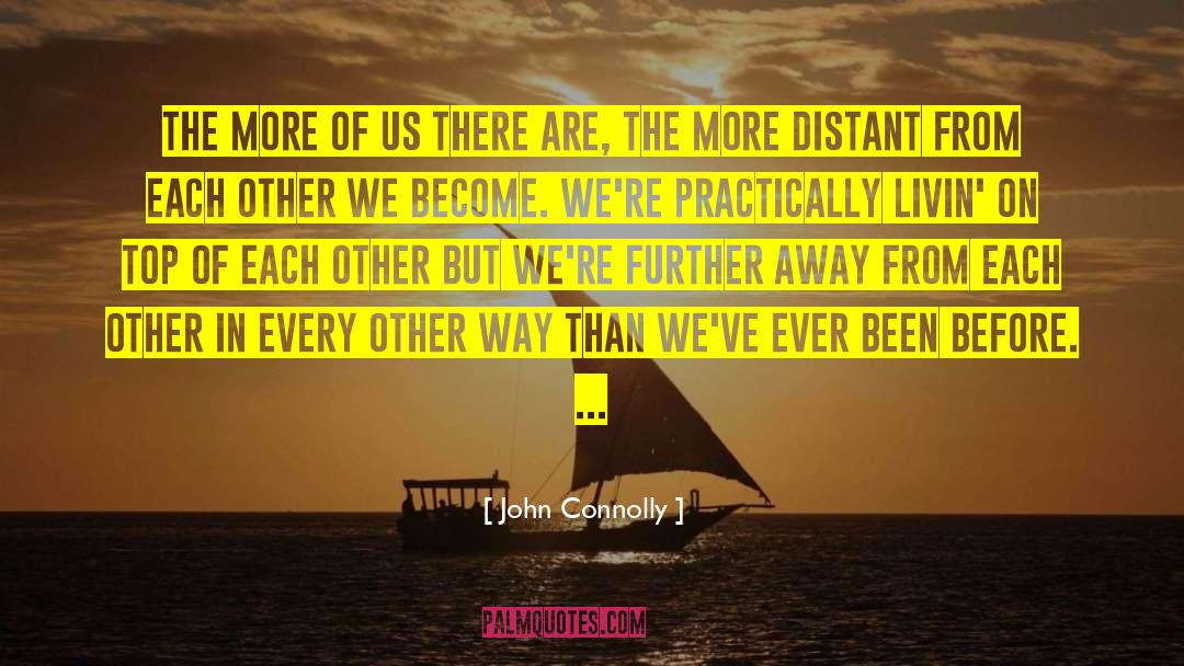 Away From Each Other quotes by John Connolly