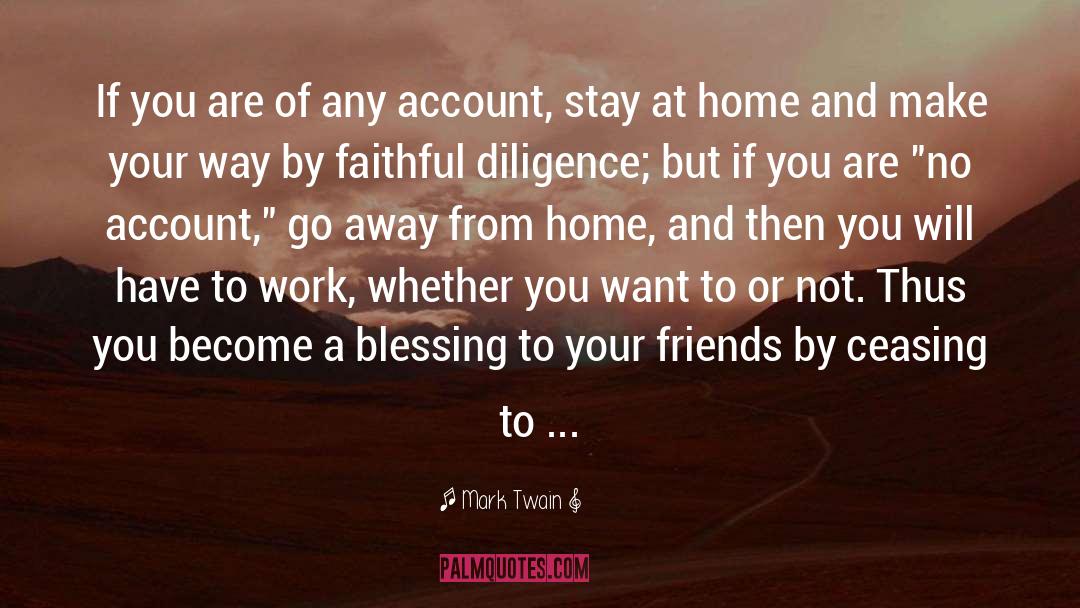 Away From Home quotes by Mark Twain