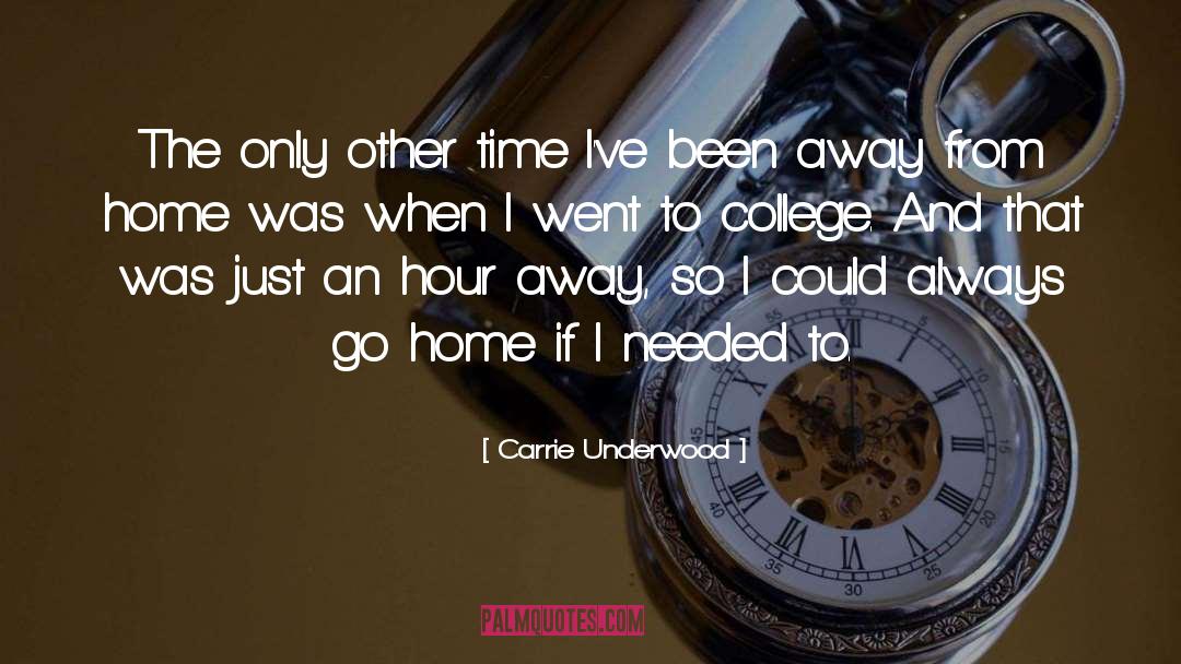 Away From Home quotes by Carrie Underwood