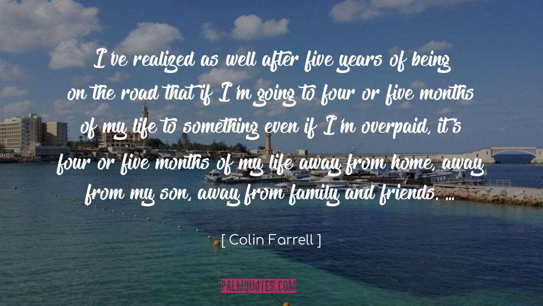 Away From Home quotes by Colin Farrell