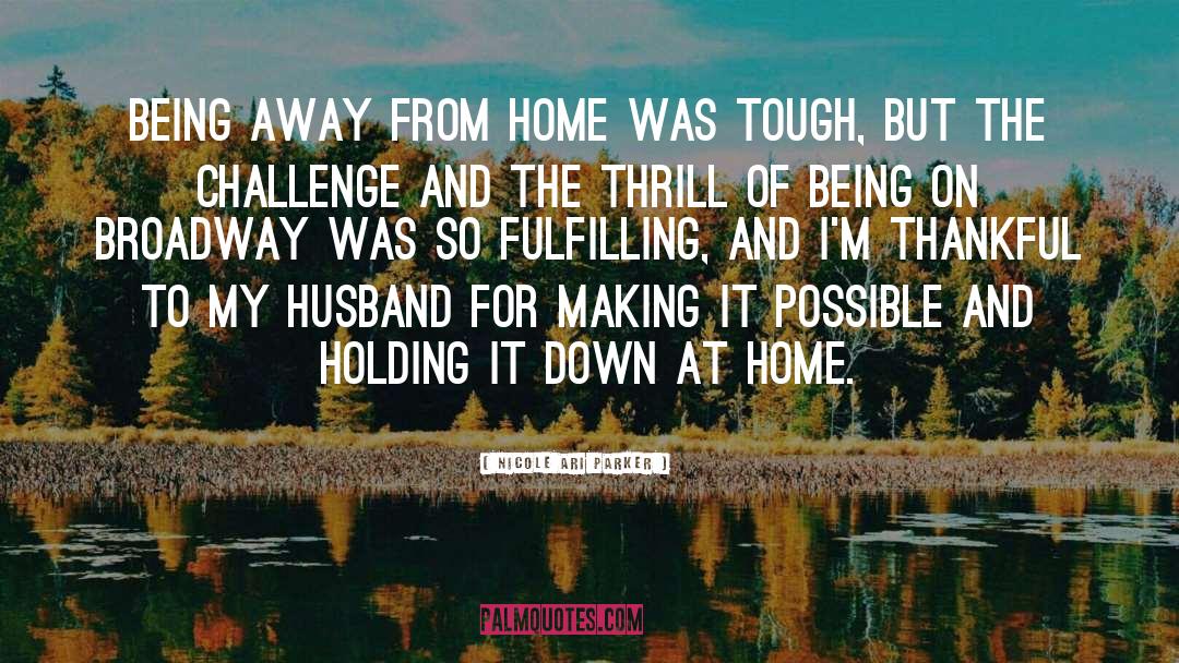 Away From Home quotes by Nicole Ari Parker