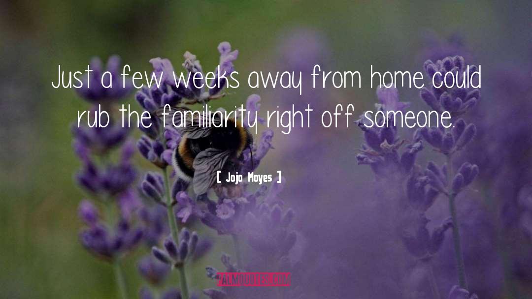 Away From Home quotes by Jojo Moyes