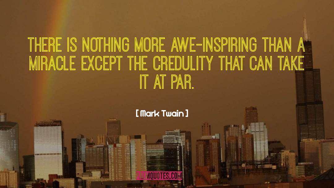 Awe Inspiring quotes by Mark Twain
