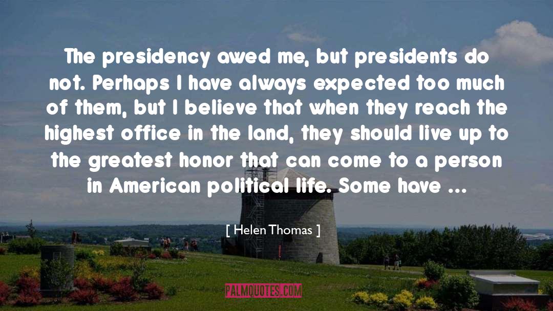 Awed quotes by Helen Thomas