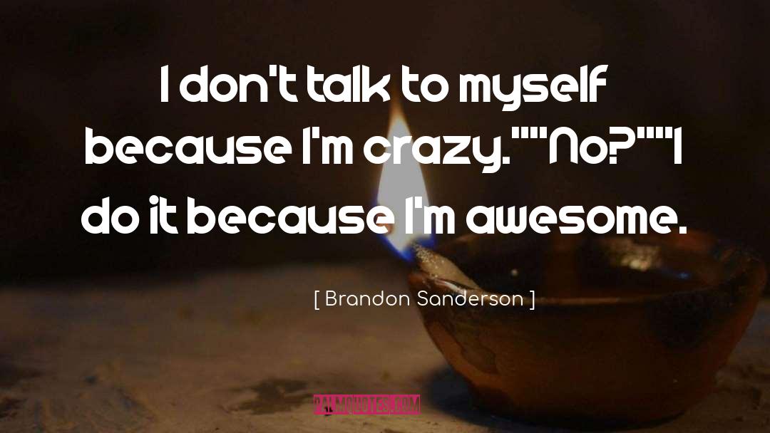 Awesome Awesomeness quotes by Brandon Sanderson