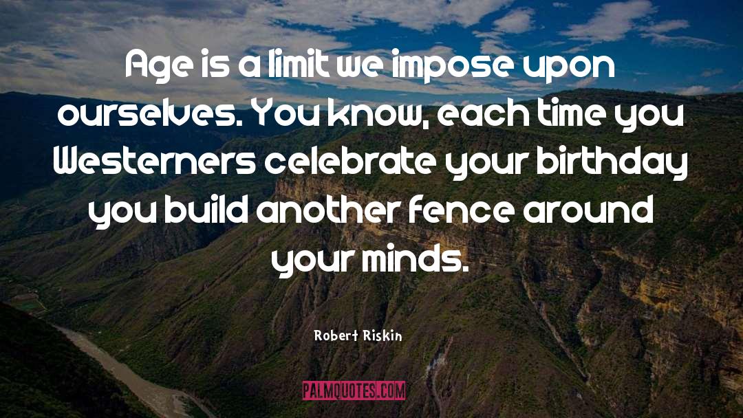 Awesome Birthday quotes by Robert Riskin
