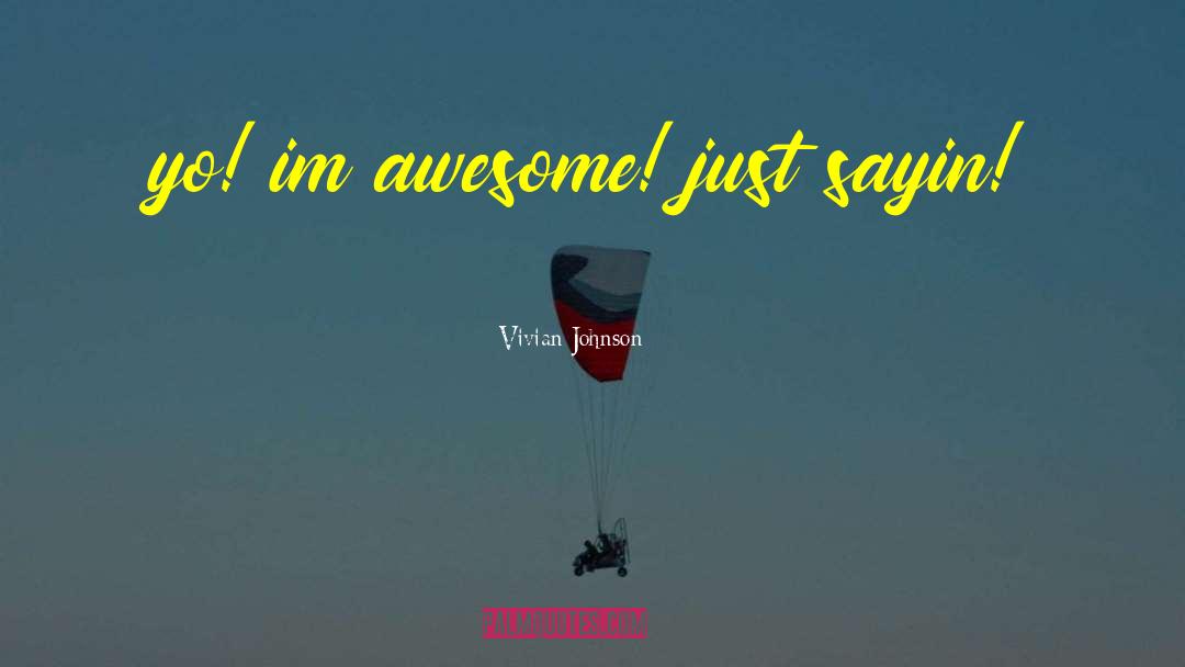 Awesome Kisses quotes by Vivian Johnson