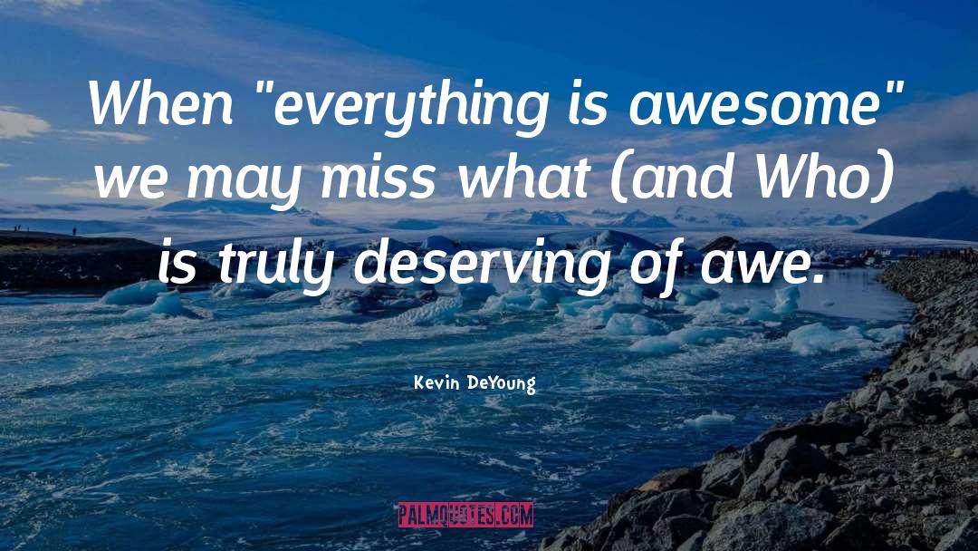 Awesome Kisses quotes by Kevin DeYoung