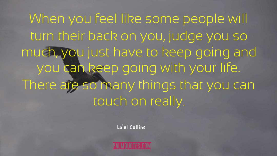 Awesome Life quotes by La'el Collins