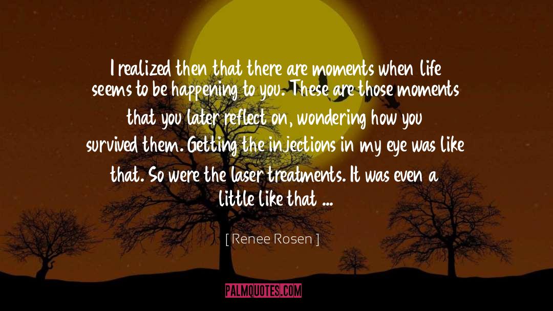 Awesome Life quotes by Renee Rosen