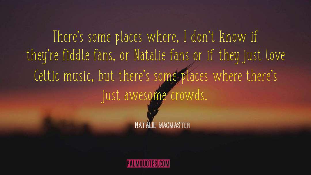 Awesome Love Favourite quotes by Natalie MacMaster