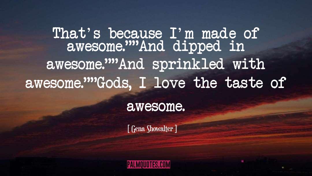 Awesome Love Favourite quotes by Gena Showalter