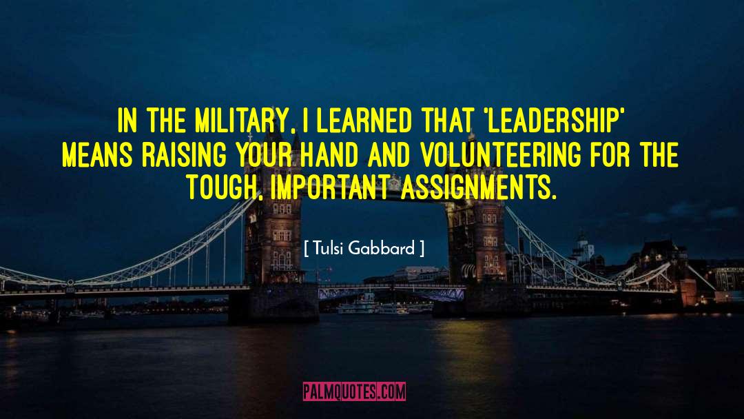 Awesome Military Leadership quotes by Tulsi Gabbard