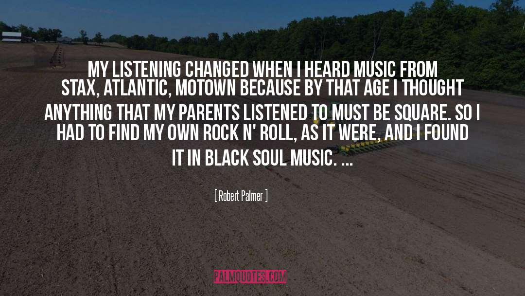 Awesome Parents quotes by Robert Palmer