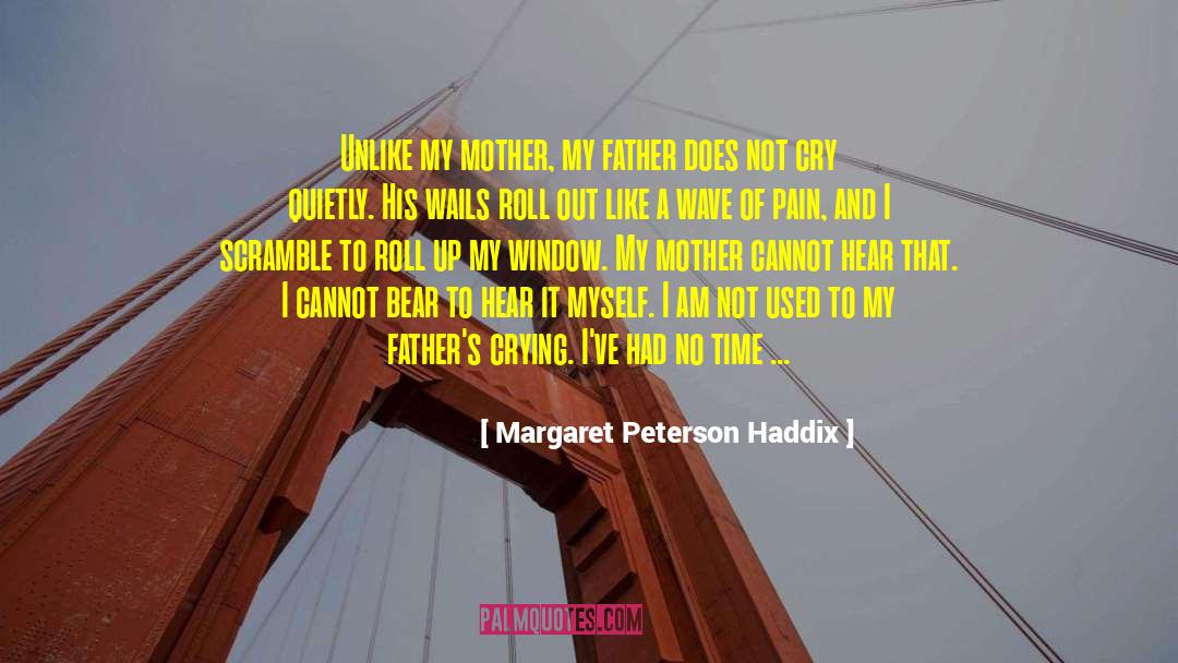 Awesome Parents quotes by Margaret Peterson Haddix