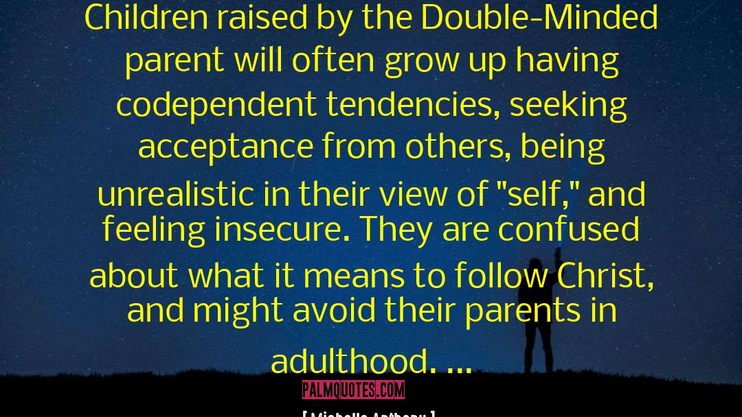 Awesome Parents quotes by Michelle Anthony