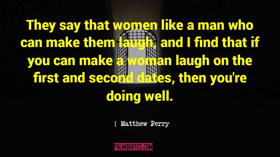 Awesome Women quotes by Matthew Perry