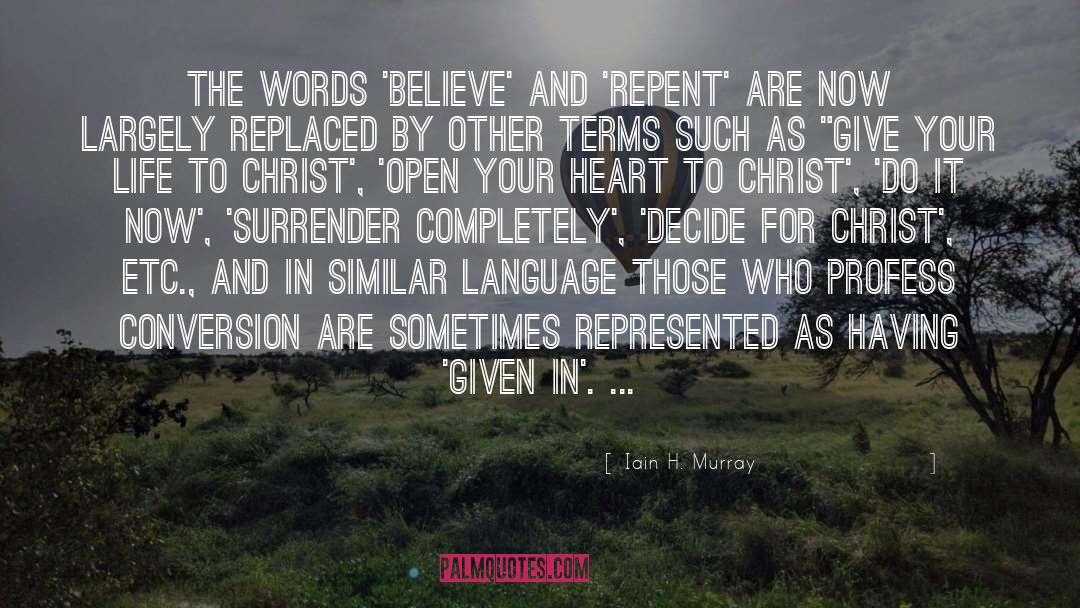 Awesome Words quotes by Iain H. Murray