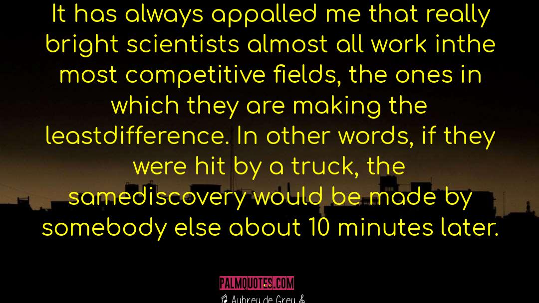 Awesome Words quotes by Aubrey De Grey
