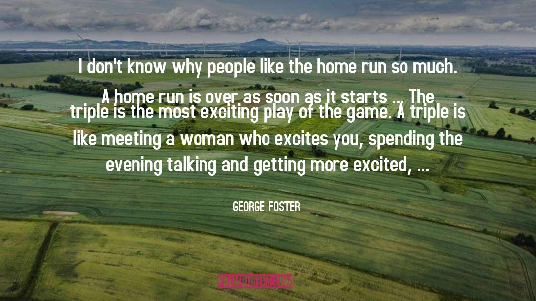 Awesomeness quotes by George Foster