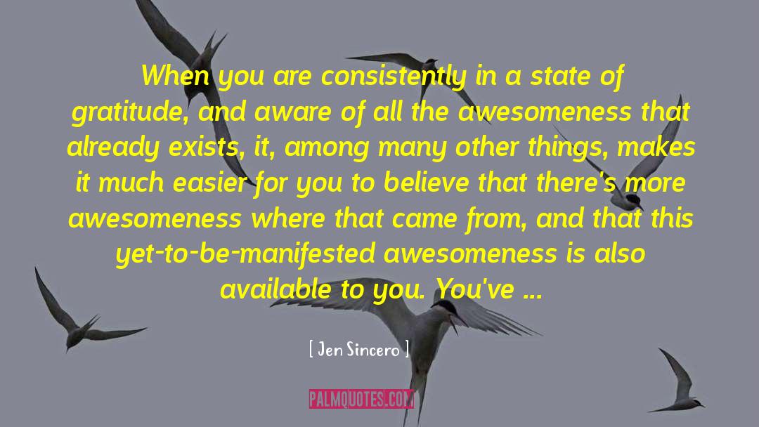 Awesomeness quotes by Jen Sincero