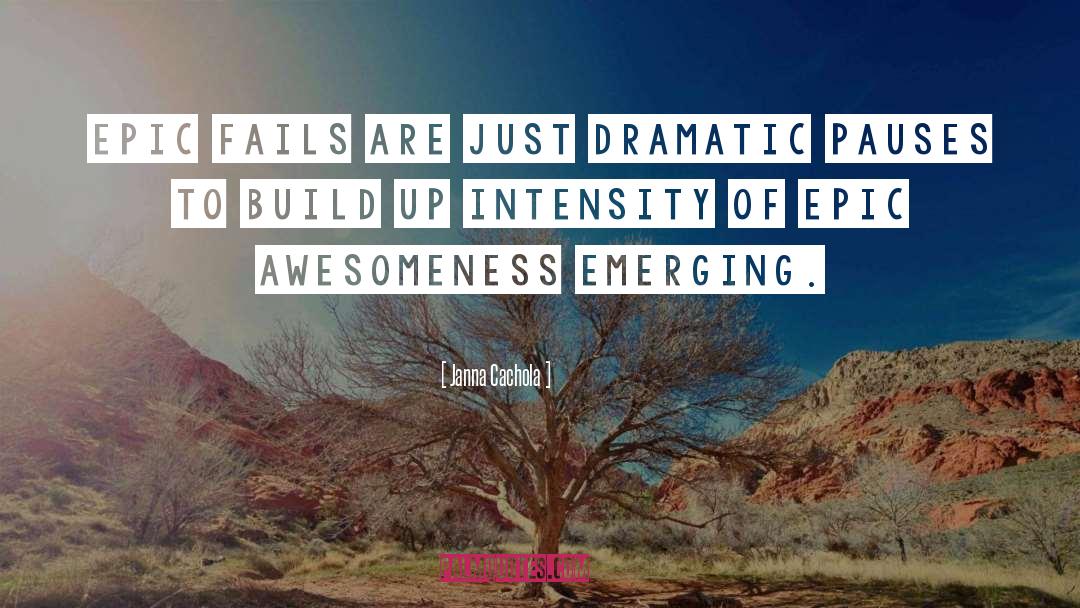 Awesomeness quotes by Janna Cachola