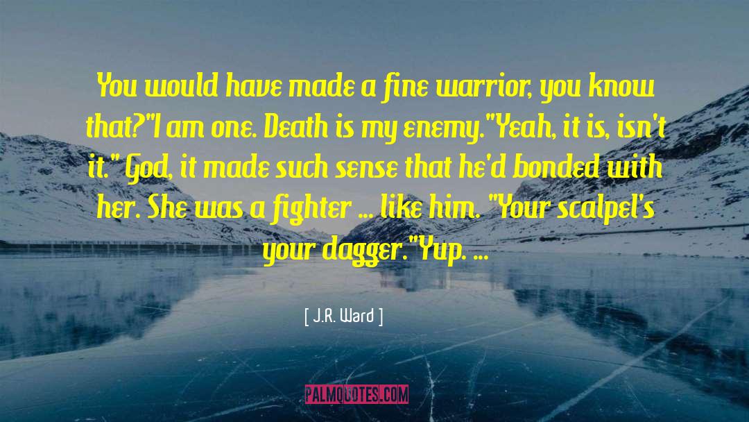 Awesomeness quotes by J.R. Ward