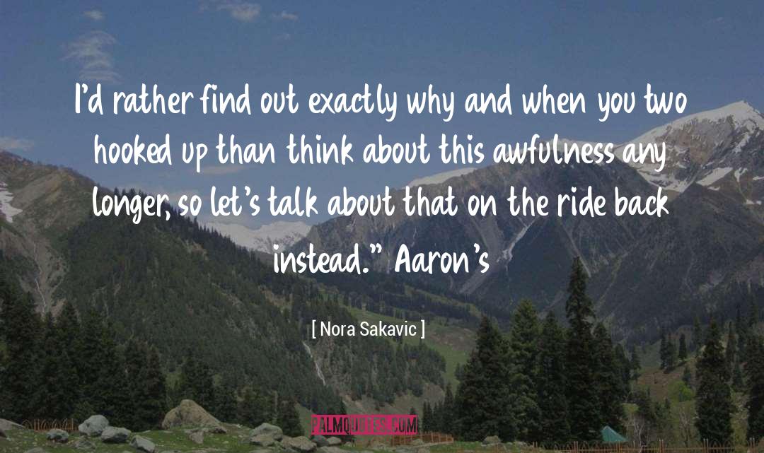 Awfulness quotes by Nora Sakavic