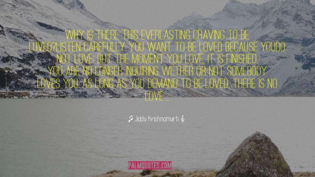 Awkward Love quotes by Jiddu Krishnamurti