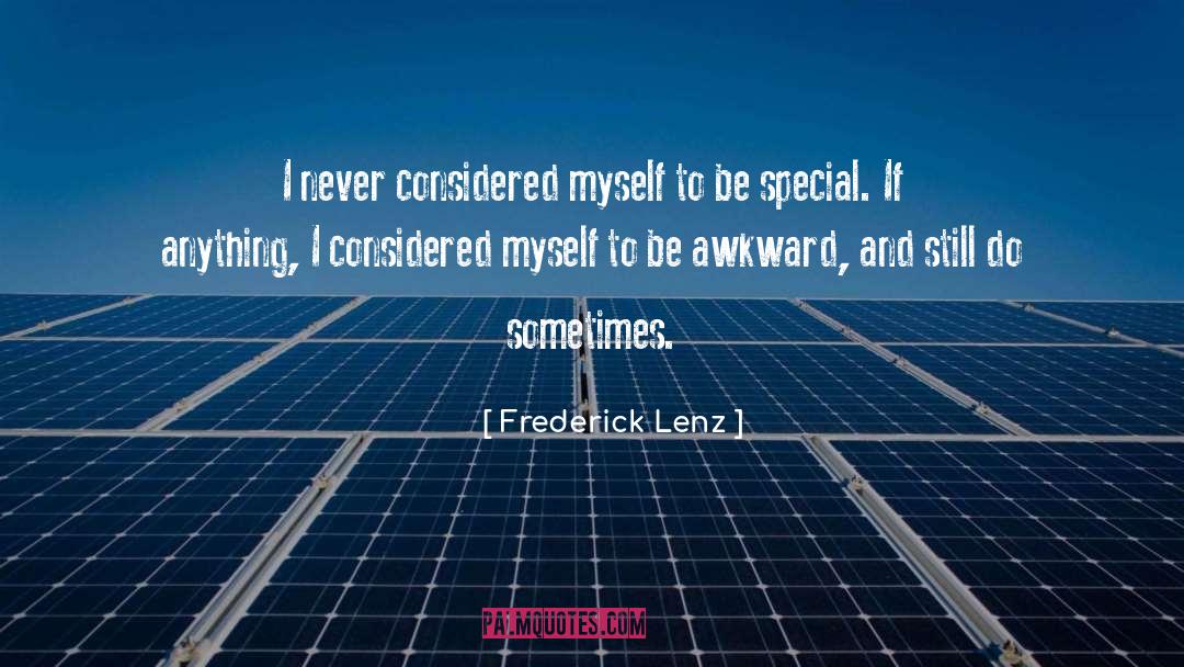 Awkward quotes by Frederick Lenz