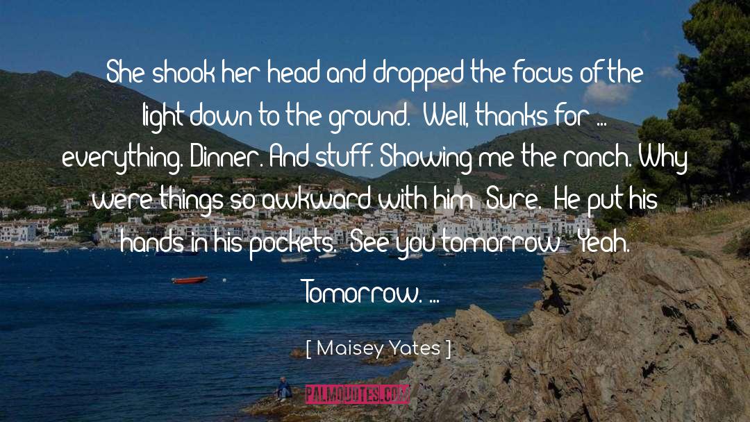 Awkward quotes by Maisey Yates