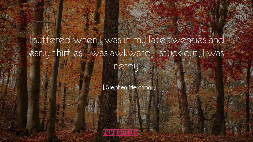 Awkward quotes by Stephen Merchant