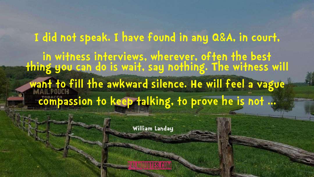 Awkward Silence quotes by William Landay