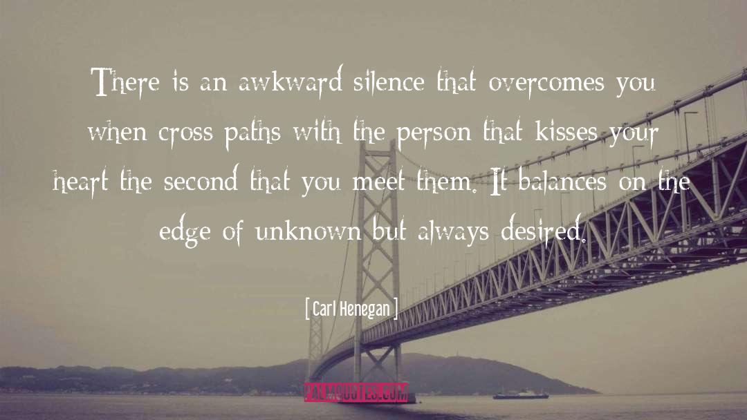 Awkward Silence quotes by Carl Henegan