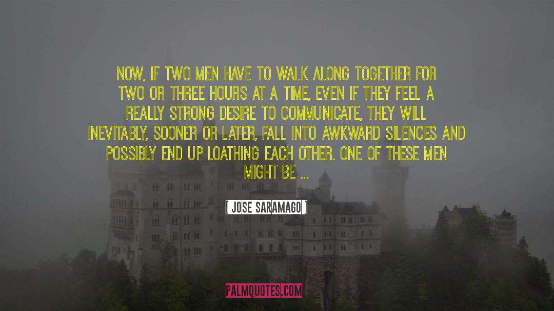 Awkward Silences quotes by Jose Saramago