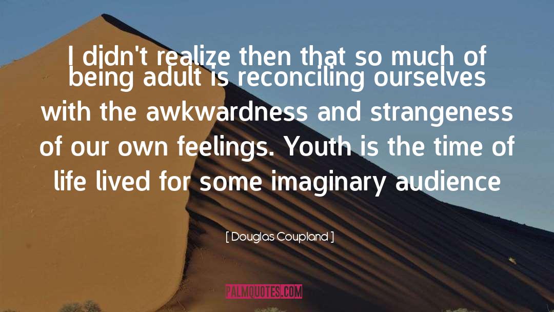 Awkwardness quotes by Douglas Coupland