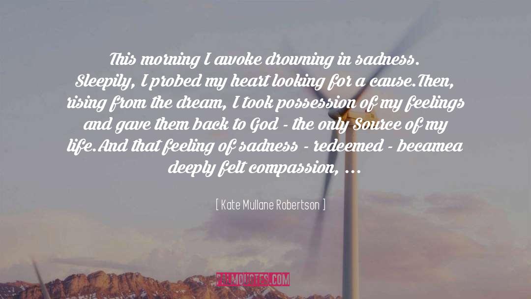 Awoke quotes by Kate Mullane Robertson