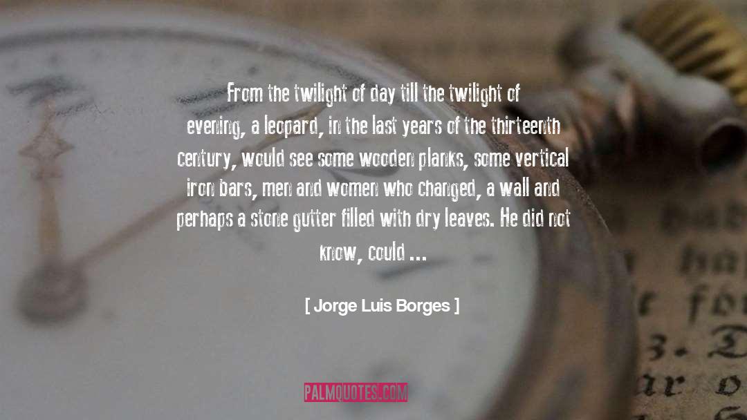 Awoke quotes by Jorge Luis Borges