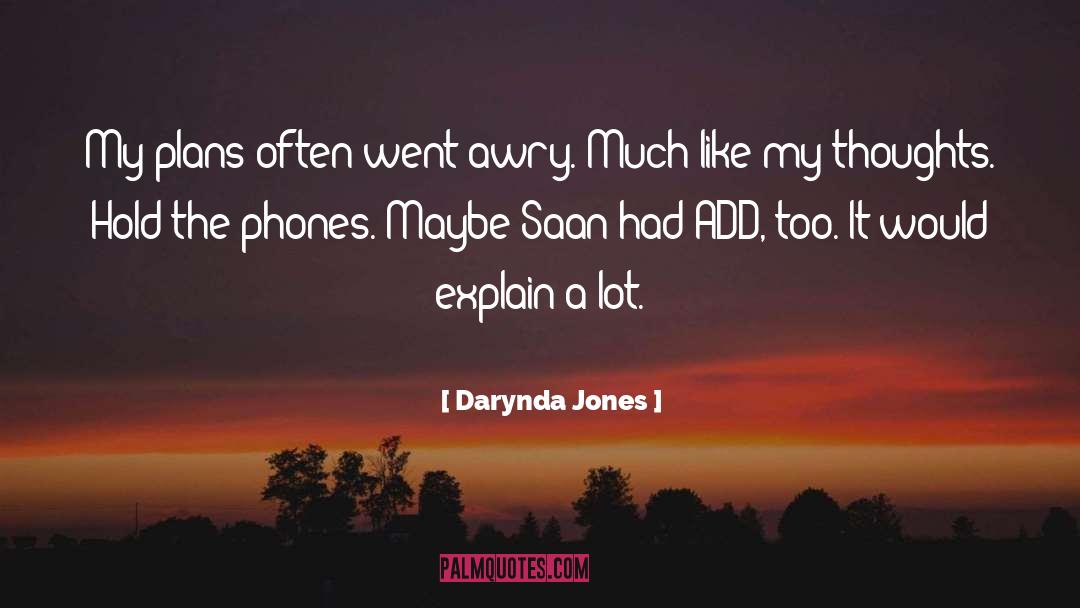 Awry quotes by Darynda Jones