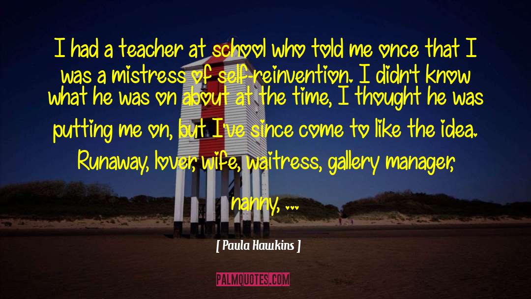 Awsum School quotes by Paula Hawkins