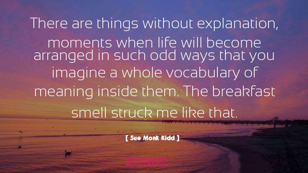 Awwwww Moments quotes by Sue Monk Kidd