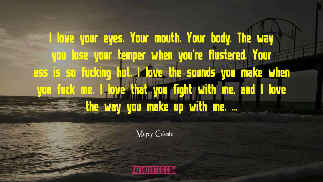 Awwwww Moments quotes by Mercy Celeste