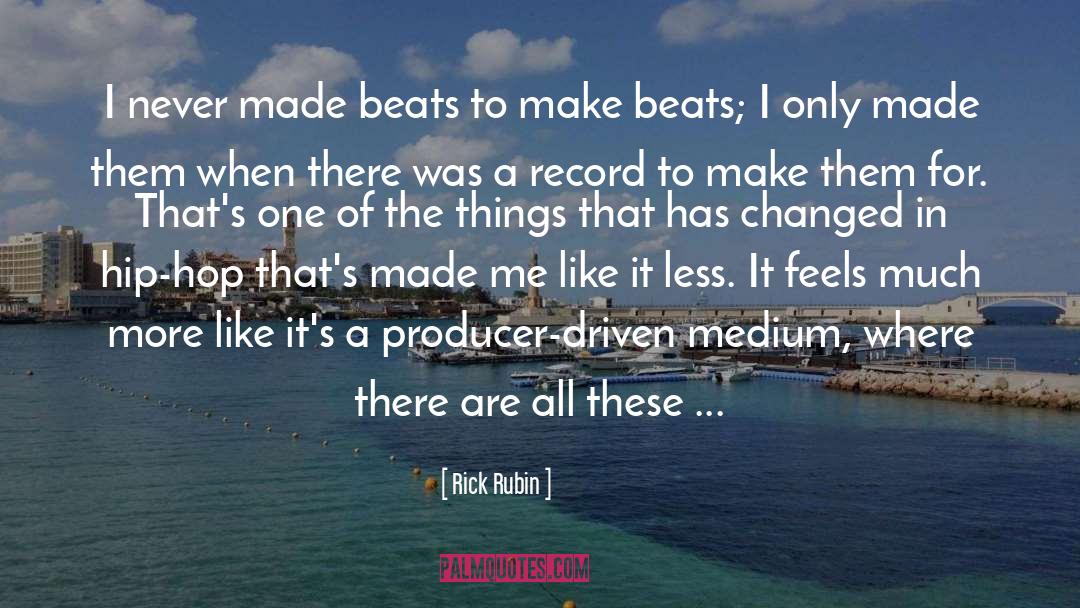 Awwwwww The Feels quotes by Rick Rubin