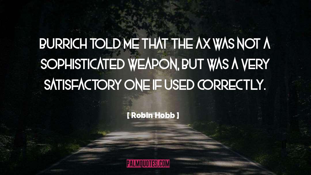 Ax quotes by Robin Hobb