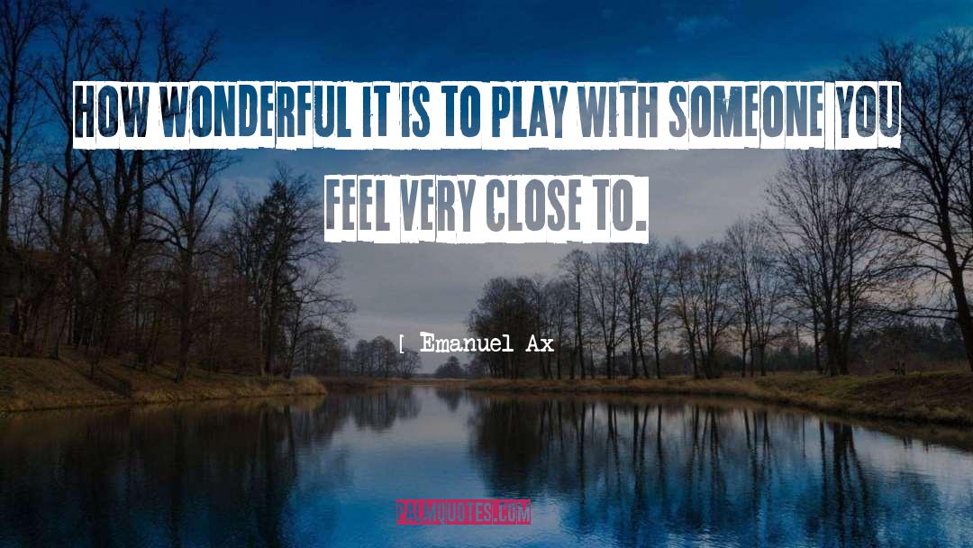 Ax quotes by Emanuel Ax