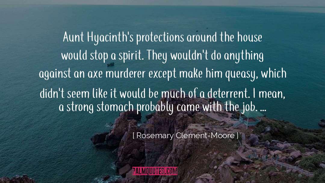 Axe quotes by Rosemary Clement-Moore